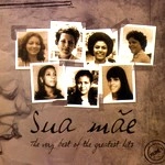 SUA MAE / THE VERY BEST OF THE GREATEST HITS