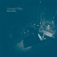 HOWARD RILEY / ハワード・ライリー / SOLO IN VILNIUS