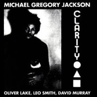 MICHAEL GREGORY JACKSON / マイケル・グレゴリー・ジャクソン / CLARITY