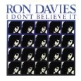 RON DAVIES / ロン・デイヴィス / アイ･ドント･ビリーヴ･イット
