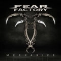 FEAR FACTORY / フィア・ファクトリー / メカナイズ