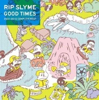 RIP SLYME / ＧＯＯＤ　ＴＩＭＥＳ