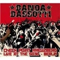 BANDA BASSOTTI / バンダバソッティ / CHECK POINT KREUZBERG LIVE AT THE SO36 BER
