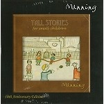 MANNING / TALL STORIES FOR SMALL CHILDREN