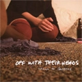 OFF WITH THEIR HEADS / オフウィズゼアヘッズ / TRYING TO BREATHE