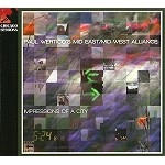 PAUL WERTICO & MID-EAST/MID-WEST ALLIANCE / IMPRESSIONS OF A CITY