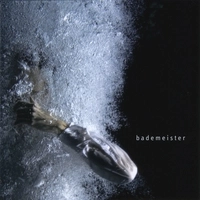 BADEMEISTER / DEBUT