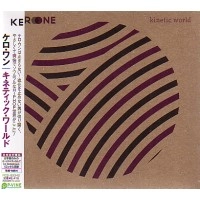 KERO ONE / ケロ・ワン / Ｋｉｎｅｔｉｃ　ｗｏｒｌｄ