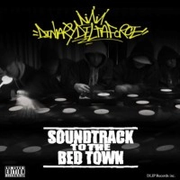 DINARY DELTA FORCE / SOUNDTRACK TO THE BED TOWN