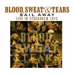 BLOOD, SWEAT & TEARS / ブラッド・スウェット&ティアーズ / SAIL AWAY LIVE IN STOCKHOLM 1973 (DVD)
