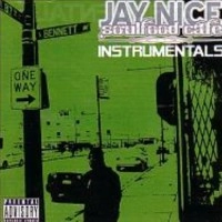 JAY NICE / SOUL FOOD CAFE INSTRUMENTALS