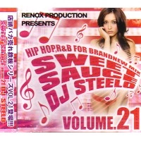 DJ STEELO / ＳＷＥＥＴ　ＳＡＵＣＥ　ＶＯＬ．２１