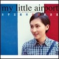 MY LITTLE AIRPORT / マイ・リトル・エアポート / ポエティックス・サムシング・ビトウィーン