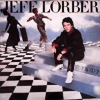 JEFF LORBER / ジェフ・ローバー / STEP BY STEP (4 BONUS TRACKS)