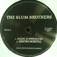 SLUM BROTHERS / FOOL'S PARADISE