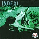 INDEXI / インデクシ / KAMENI CVJETOVI