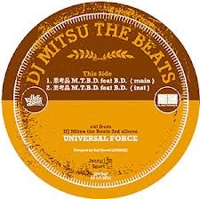 DJ MITSU THE BEATS (GAGLE) / 思考品Ｍ．Ｔ．Ｂ．Ｄ．