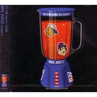 DJ 下拓 & DJ ASARI / ＭＩＸ　ＪＵＩＣＥ　ＶＯＬＵＭＥ．２