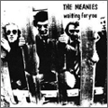 MEANIES (UK) / ミーニーズ / WAITING FOR YOU