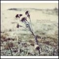WHEN THE CLOUDS / LONGED-FOR SEASON