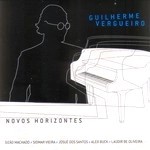 GUILHERME VERGUEIRO / ギリェルミ・ヴェルゲイロ / NOVOS HORIZONTES