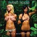 SWEET APPLE / スウィート・アップル / ラヴ・アンド・デスペレーション