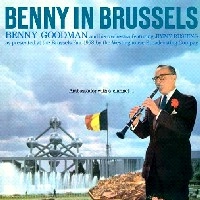 BENNY GOODMAN / ベニー・グッドマン / BENNY IN BRUSSELS