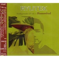 RYUTEK / リュウテック / KOOKYPROTEKT EP VOL.1: BLOSSOMBUD