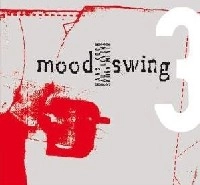 MOODSWING 3 / WEGEN MEINES BEINES
