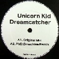 UNICORN KID / DREAM CATCHER