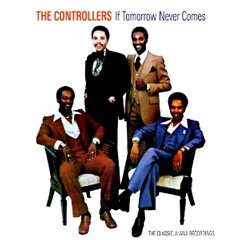 CONTROLLERS (SOUL) / コントローラーズ / イフ・トゥモロウ・ネバー・カムズ