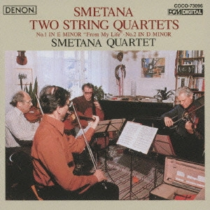 SMETANA QUARTET / スメタナ四重奏団 / SMETANA : TWO STRING QUARTETS NOS.1 & 2 / スメタナ:弦楽四重奏曲 第1番≪わが生涯より≫・第2番