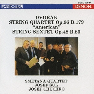 SMETANA QUARTET / スメタナ四重奏団 / ドヴォルザーク:弦楽四重奏曲第12番「アメリカ」/弦楽六重奏曲 / "DVORAK: STRING QUARTET ""AMERICAN""/STRING SEXTET OP.48"