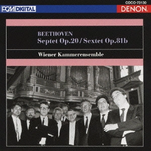 WIENER KAMMERENSEMBLE / ウィーン室内合奏団  / ベートーヴェン:七重奏曲 変ホ長調 作品20&六重奏曲 変ホ長調 作品81b / BEETHOVEN: SEPTET|SEXTET