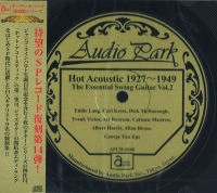 V.A.(HOT ACOUSTIC) / V.A.(ジ・エッセンシャル・スイング・ギター) / ジ･エッセンシャル･スイング･ギタ－第二集 / Hot Acoustic 1927-1949