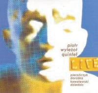 PIOTR WYLEZOL  / QUINTET LIVE