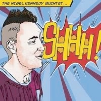 NIGEL KENNEDY / ナイジェル・ケネディ / SHHH!