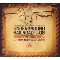 COOKINJAX (DJ S-KY & FAT32) / ＵＮＤＥＲＧＲＯＵＮＤ　RAILROAD NO.08