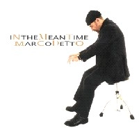 MARCO DETTO / マルコ・デットー / IN THE MEAN TIME