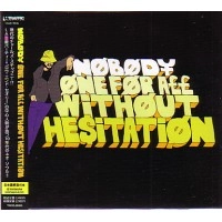 NOBODY (DJ NOBODY) / ノーバディ / ONE FOR ALL WITHOUT HESITATION