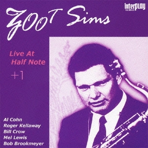 ZOOT SIMS / ズート・シムズ / ライブ・アット・ハーフノート +1 / LIVE AT HALF NOTE +1