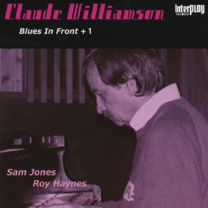 CLAUDE WILLIAMSON / クロード・ウィリアムソン / ブルース・イン・フロント +1 / BLUES IN FRONT +1