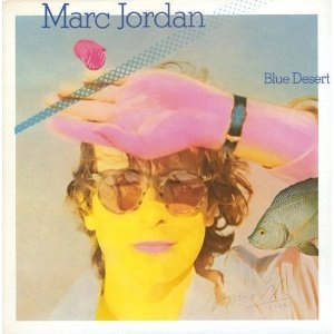 MARC JORDAN / マーク・ジョーダン /  ブルー･デザート (SHM-CD紙ジャケット