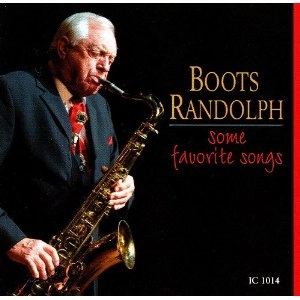 BOOTS RANDOLPH / SOME FAVORITE SONGS