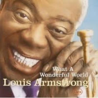 LOUIS ARMSTRONG / ルイ・アームストロング / この素晴らしき世界