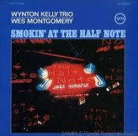 WES MONTGOMERY & WYNTON KELLY / ウェス・モンゴメリー&ウィントン・ケリー / ハーフ・ノートのウエス・モンゴ