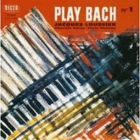 JACQUES LOUSSIER / ジャック・ルーシェ / プレイ・バッハｖｏｌ．１