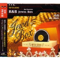 DJ YA-ZOO / DJヤズー / Ｒ＆Ｂ　ＪＥＷＥＬ　ＢＯＸ