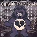 DETOURNEMENT:OFF WITH THEIR HEADS / OFF WITH THEIR HEADS:DETOURNEMENT