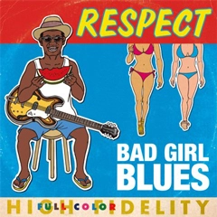 RESPECT / リスペクト / バッド・ガールズ・ブルース